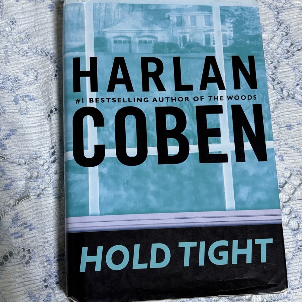 Hold Tight - Hardcover By Coben, Harlan - GOOD